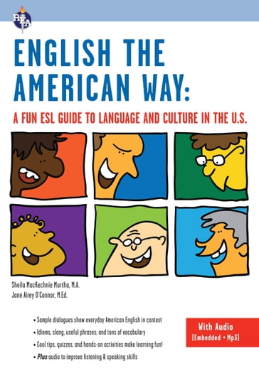 English the American Way: A Fun ESL Guide to Language and Culture in the U.S. (with Embedded Audio & MP3) - M.Ed. Jane Airey O