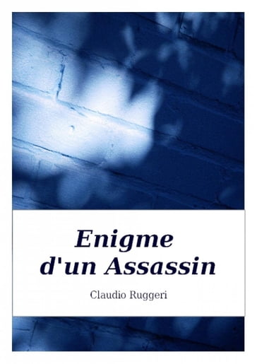 Enigme d'un Assassin - Claudio Ruggeri