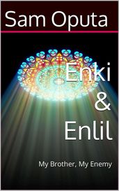 Enki & Enlil: My Brother, My Enemy 1