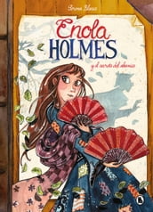 Enola Holmes y el secreto del abanico (Enola Holmes. La novela gráfica 4)
