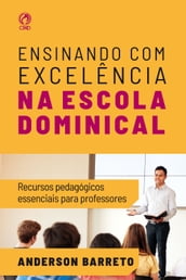 Ensinando com Excelência na Escola Dominical