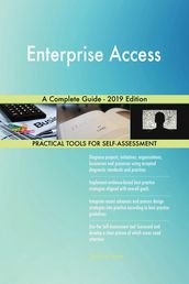 Enterprise Access A Complete Guide - 2019 Edition