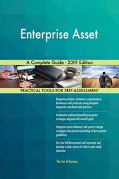 Enterprise Asset A Complete Guide - 2019 Edition