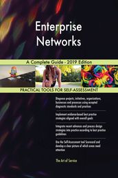 Enterprise Networks A Complete Guide - 2019 Edition