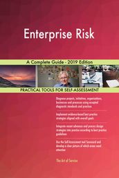 Enterprise Risk A Complete Guide - 2019 Edition