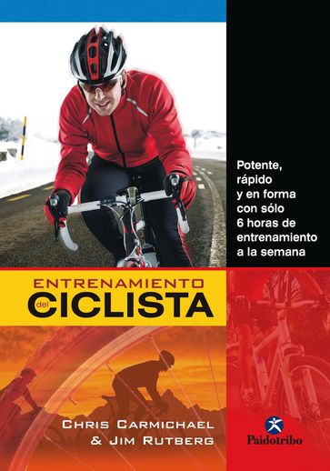 Entrenamiento del ciclista - Chris Carmichael - Jim Rutberg