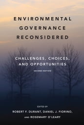Environmental Governance Reconsidered, second edition