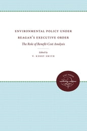 Environmental Policy Under Reagan s Executive Order