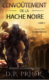 L Envoûtement de la Hache Noire