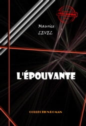 L Epouvante [édition intégrale revue et mise à jour]