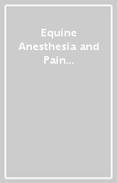 Equine Anesthesia and Pain Management