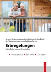 Erbregelungen bei selbstbewohnten Immobilien