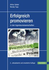 Erfolgreich promovieren in den Ingenieurwissenschaften