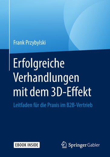 Erfolgreiche Verhandlungen mit dem 3D-Effekt - Frank Przybylski - Jorg Schmidt