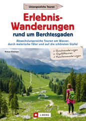 Erlebnis-Wanderungen rund um Berchtesgaden