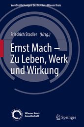 Ernst Mach  Zu Leben, Werk und Wirkung