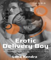 Erotic Delivery Boy