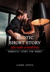 Erotic short story sex with a bad boy