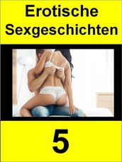 Erotische Sexgeschichten 5