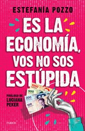 Es la economía, vos no sos estúpida