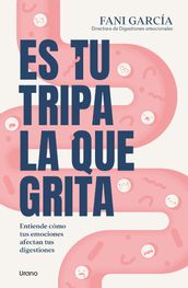 Es tu tripa la que grita