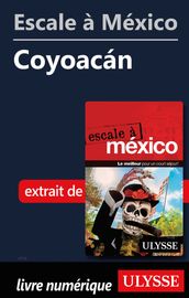 Escale à México - Coyoacan