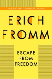 Escape from Freedom