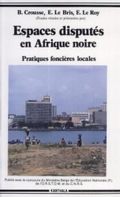 Espaces disputés en Afrique noire