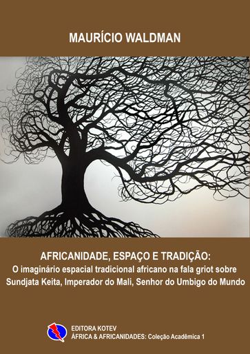 Espaço, Africanidade e Tradição - Maurício Waldman