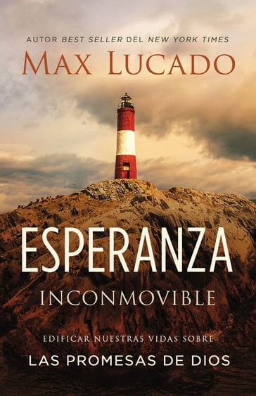 Esperanza inconmovible - Max Lucado