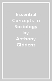 Essential Concepts in Sociology