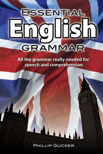 Essential English Grammar - Philip Gucker