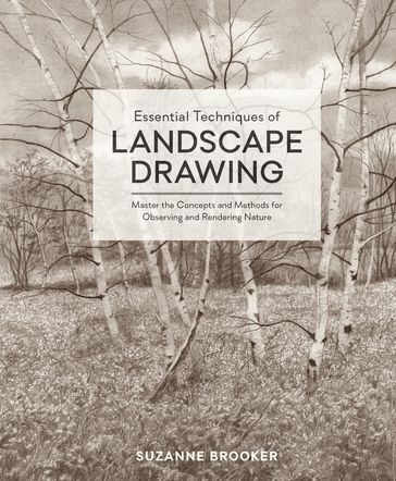 Essential Techniques of Landscape Drawing - Suzanne Brooker