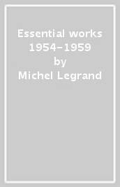 Essential works 1954-1959