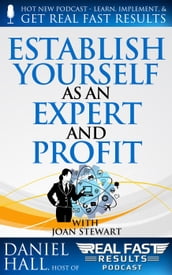 Establish Yourself as an Expert and Profit