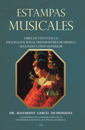 Estampas Musicales - Dr. Adalberto de Mendoza García