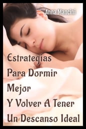 Estrategias para dormir mejor y volver a tener un descanso ideal