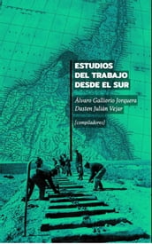 Estudios del Trabajo desde el Sur. Volumen I