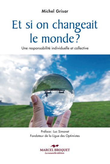 Et si on changeait le monde? - Michel Grisar