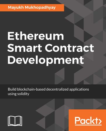 Ethereum Smart Contract Development - Mayukh Mukhopadhyay