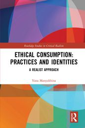 Ethical Consumption: Practices and Identities