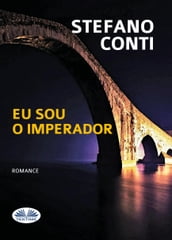 Eu Sou O Imperador