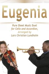 Eugenia Pure Sheet Music Duet for Cello and Accordion, Arranged by Lars Christian Lundholm