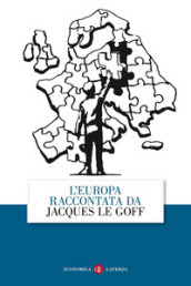 L Europa raccontata da Jacques Le Goff