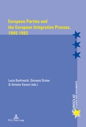 European Parties and the European Integration Process, 19451992