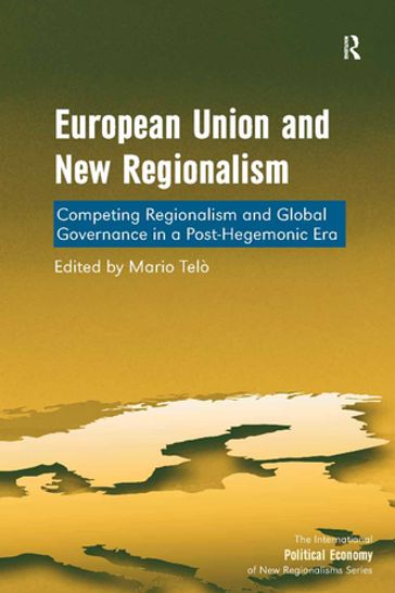 European Union and New Regionalism - Mario Telò