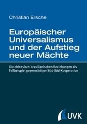 Europäischer Universalismus und der Aufstieg neuer Mächte