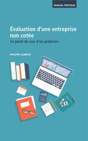 Evaluation d une entreprise non cotée - Le point de vue d un praticien