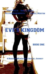 Eve s Kingdom - Book-One
