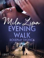Evening Walk Roleplay Erotica